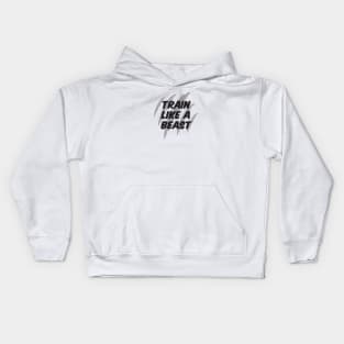 Train like a beast Kids Hoodie